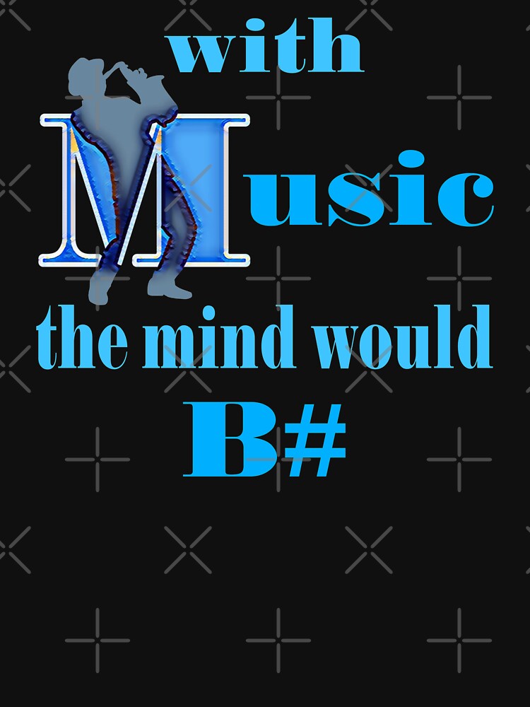 music design. saxophone design,with music, the mind would be sharp by doctors-apparel T-Shirts, Hoodie, Sweatshirt (Image 3)
