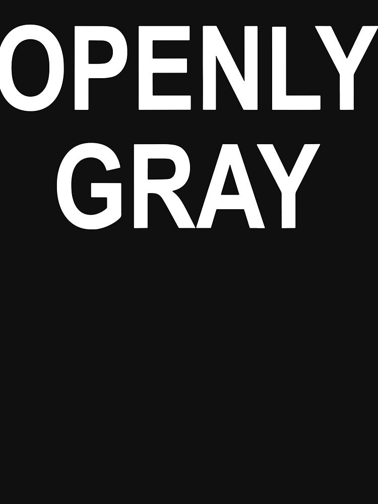 Sarcastic Pun Openly Gray Funny Joke Family by Henderson8769 T-Shirts, Hoodie, Sweatshirt | BlankRebels.com (Image 3)
