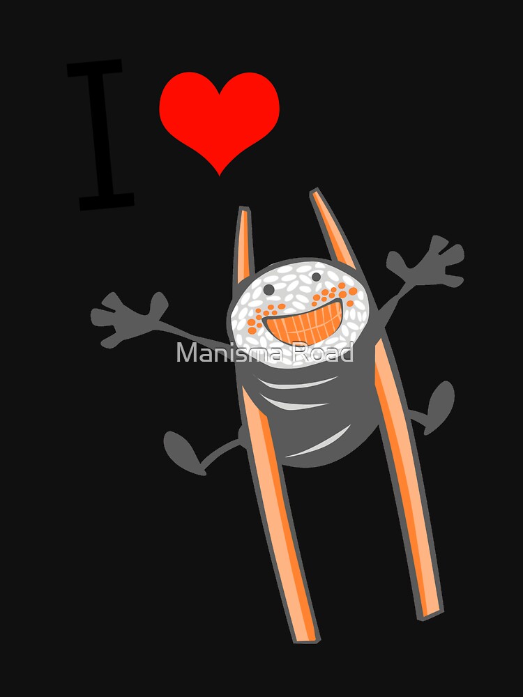 I Love Sushi design Sweet Sushi Gift by Manisma Road T-Shirts, Hoodie, Sweatshirt | BlankRebels.com (Image 3)