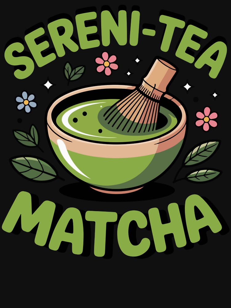 Sereni-Tea Matcha – Calm Green Tea Aesthetic Wellness by dianadouri T-Shirts, Hoodie, Sweatshirt | BlankRebels.com (Image 2)