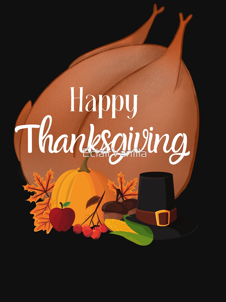 Happy Thanksgiving by EclairVanilla T-Shirts, Hoodie, Sweatshirt | BlankRebels.com (Image 2)