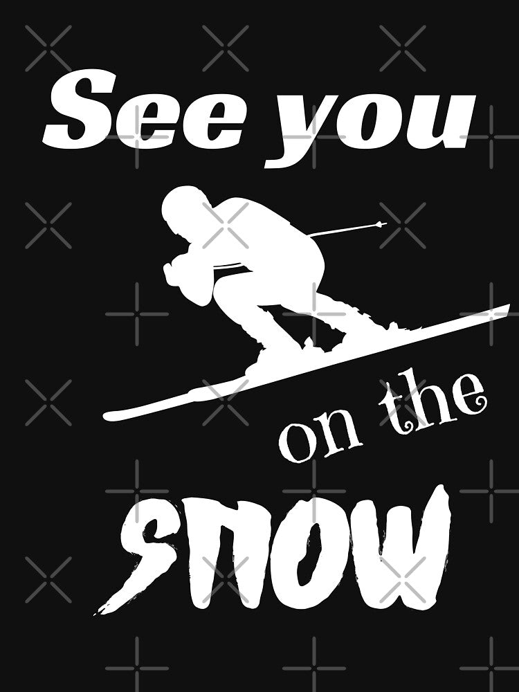 See you on the snow by CoolLifeStore T-Shirts, Hoodie, Sweatshirt | BlankRebels.com (Image 3)