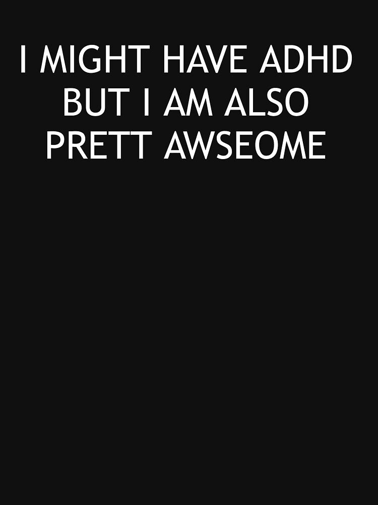 ADHD Positive Quote T-Shirt by OneMissionWear Hoodie, Sweatshirt | BlankRebels.com (Image 3)