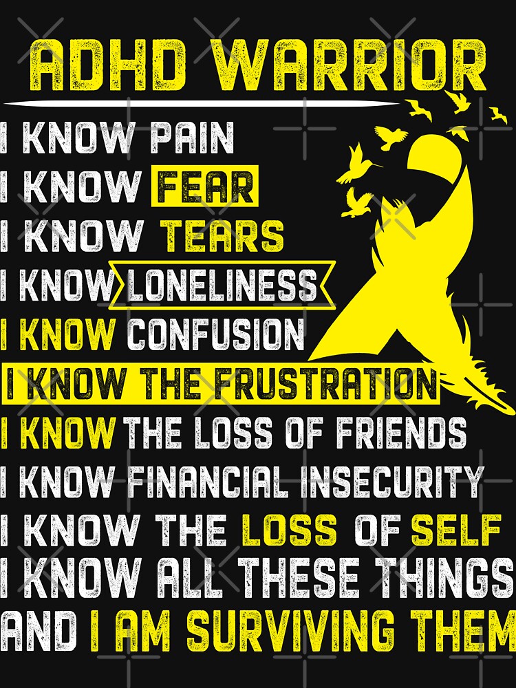 I Am ADHD Warrior, I Know All These Things and I Am Surviving Them by DianabellShop T-Shirts, Hoodie, Sweatshirt (Image 3)