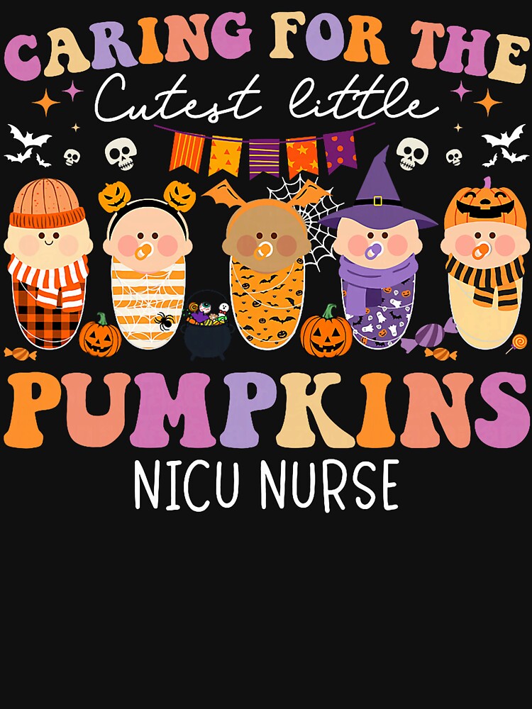 Caring for The Cutest Little Pumpkin NICU Nurse Halloween by laurelrhodes T-Shirts, Hoodie, Sweatshirt (Image 3)
