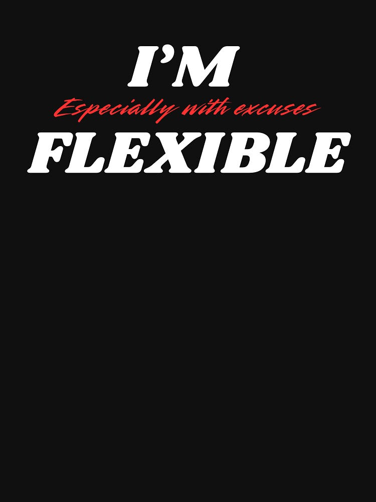 I’m Flexible, For Everyone With Perspective by JokeAndStyle T-Shirts, Hoodie, Sweatshirt | BlankRebels.com (Image 3)