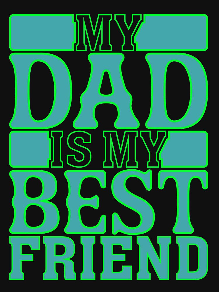 My Dad is My Best Friend by Moremon T-Shirts, Hoodie, Sweatshirt | BlankRebels.com (Image 3)