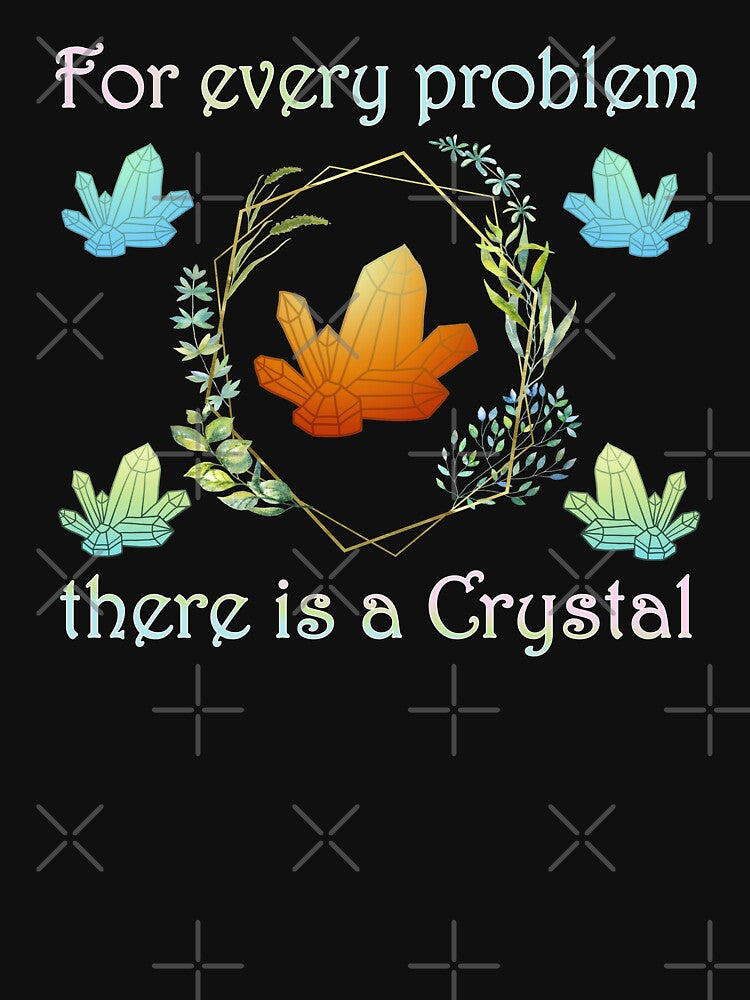 For Every Problem There Is a Crystal by GrimButterfly T-Shirts, Hoodie, Sweatshirt | BlankRebels.com (Image 3)