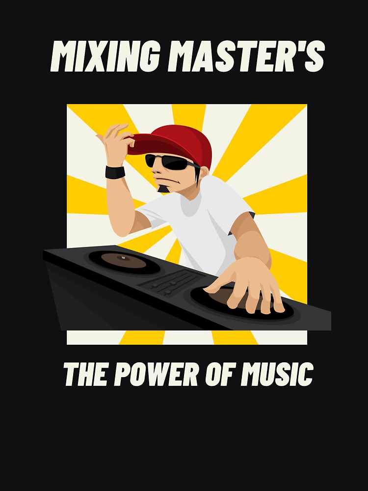 DJ Mix Master'S T-Shirts, Hoodie, Sweatshirt