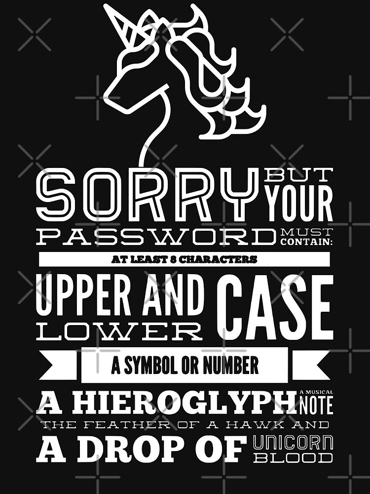 Sorry But Your Password Must Contain At Least 8 Characters Upper And Lower Case A Symbol Or Number A Hieroglyph... (Image 3)