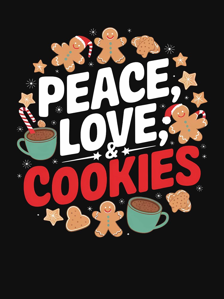 Peace, Love, & Cookies - Christmas Cheer by VioladesignByRW T-Shirts, Hoodie, Sweatshirt | BlankRebels.com (Image 3)
