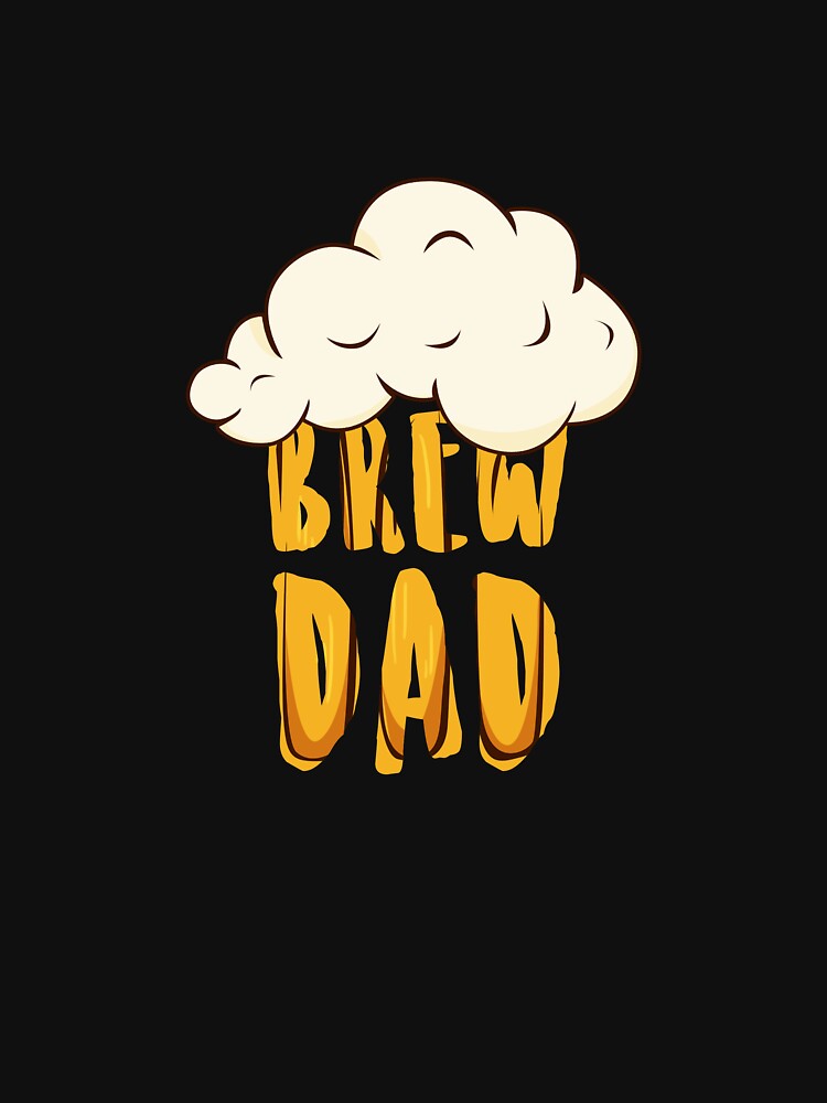 Brew Dad by Dutlu T-Shirts, Hoodie, Sweatshirt | BlankRebels.com (Image 3)
