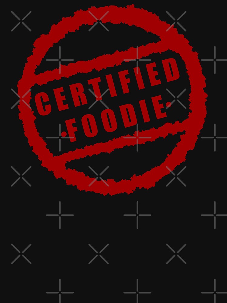 Certified Foodie - black by CricketDoodles T-Shirts, Hoodie, Sweatshirt | BlankRebels.com (Image 3)