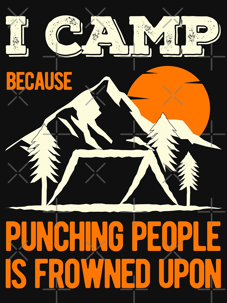 Funny Camping Sayings by artworkbyrihen T-Shirts, Hoodie, Sweatshirt | BlankRebels.com (Image 3)