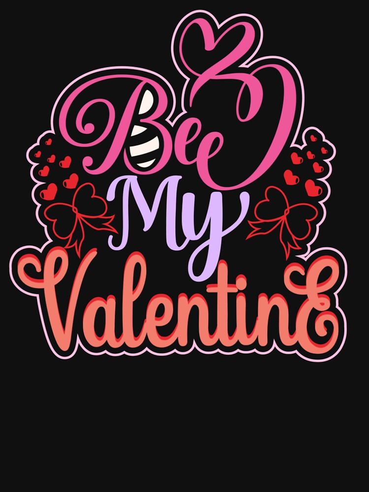 Bee My Valentine by GOODMORNING-ART T-Shirts, Hoodie, Sweatshirt | BlankRebels.com (Image 2)
