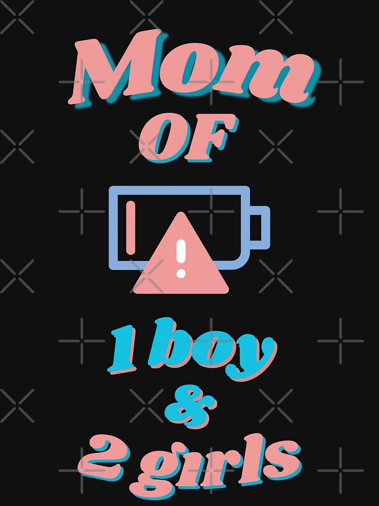 mom of 1 boy and 2 girls by snarkoriginals T-Shirts, Hoodie, Sweatshirt | BlankRebels.com (Image 3)