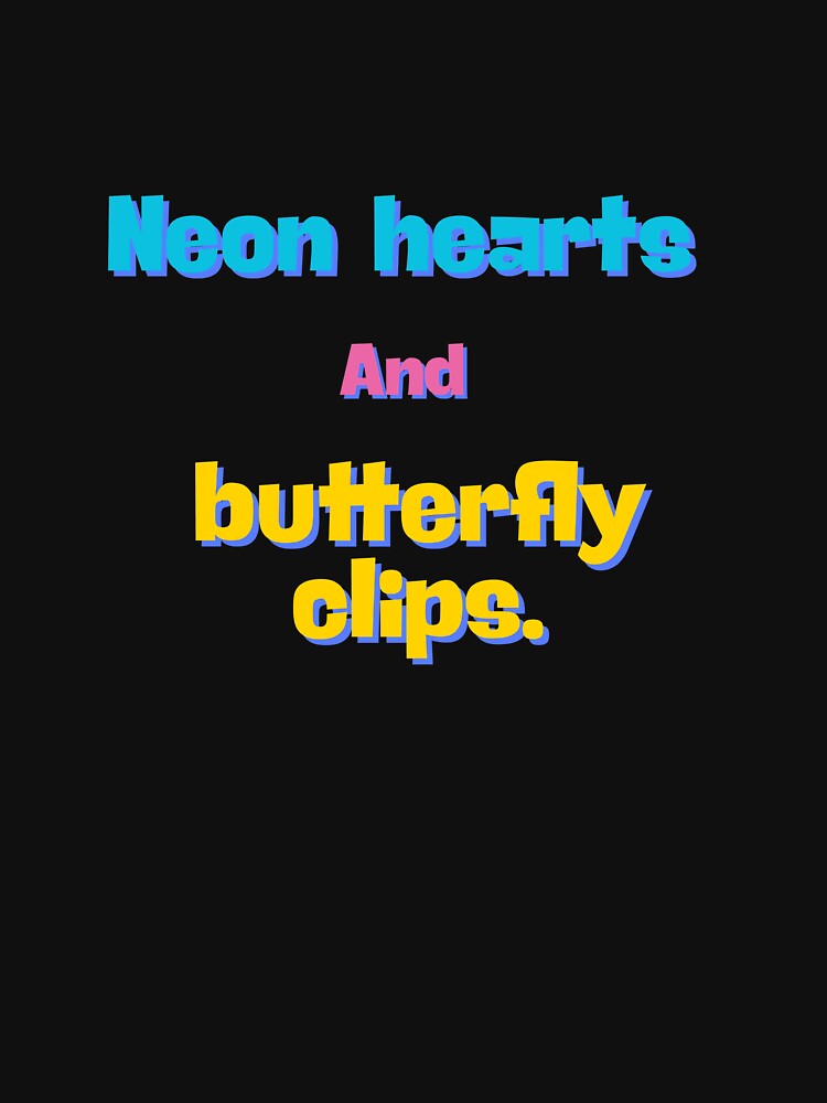 Neon Hearts & Butterfly Clips by 0606PM T-Shirts, Hoodie, Sweatshirt | BlankRebels.com (Image 3)