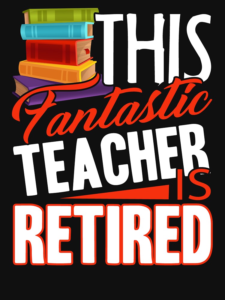 Teacher - This Teacher Is Retired by UnknownArtistt T-Shirts, Hoodie, Sweatshirt | BlankRebels.com (Image 3)