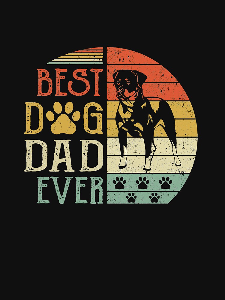 Rottweiler Best Dog Dad Ever Vintage Father's Day Retro by TimothyCoxShop T-Shirts, Hoodie, Sweatshirt (Image 3)
