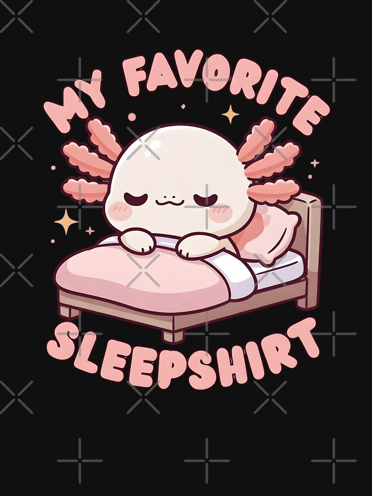 Sleepy Axolotl in Bed My Favorite Sleepshirt by dudelinart T-Shirts, Hoodie, Sweatshirt | BlankRebels.com (Image 3)