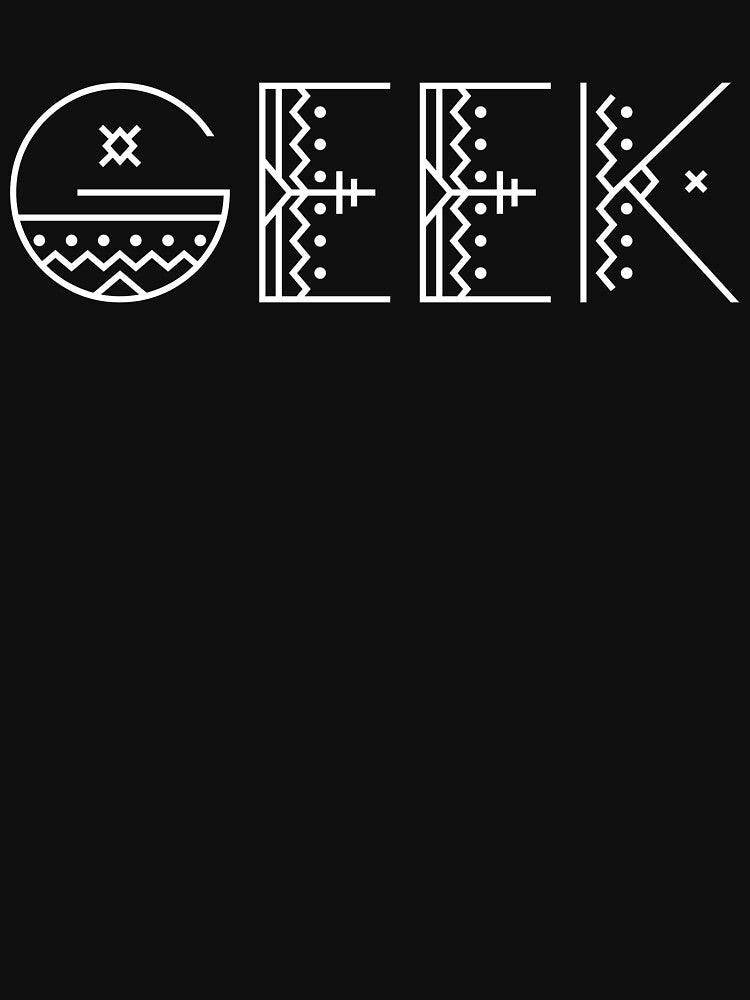 Geek tribal text by ReignGFX T-Shirts, Hoodie, Sweatshirt | BlankRebels.com (Image 3)