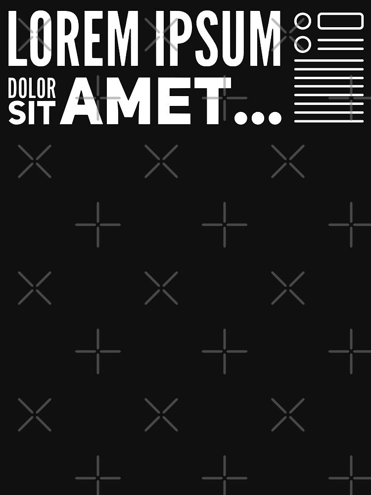 Lorem Ipsum Dolor Sit Amet (white) by Stornu2Ruedas T-Shirts, Hoodie, Sweatshirt | BlankRebels.com (Image 3)