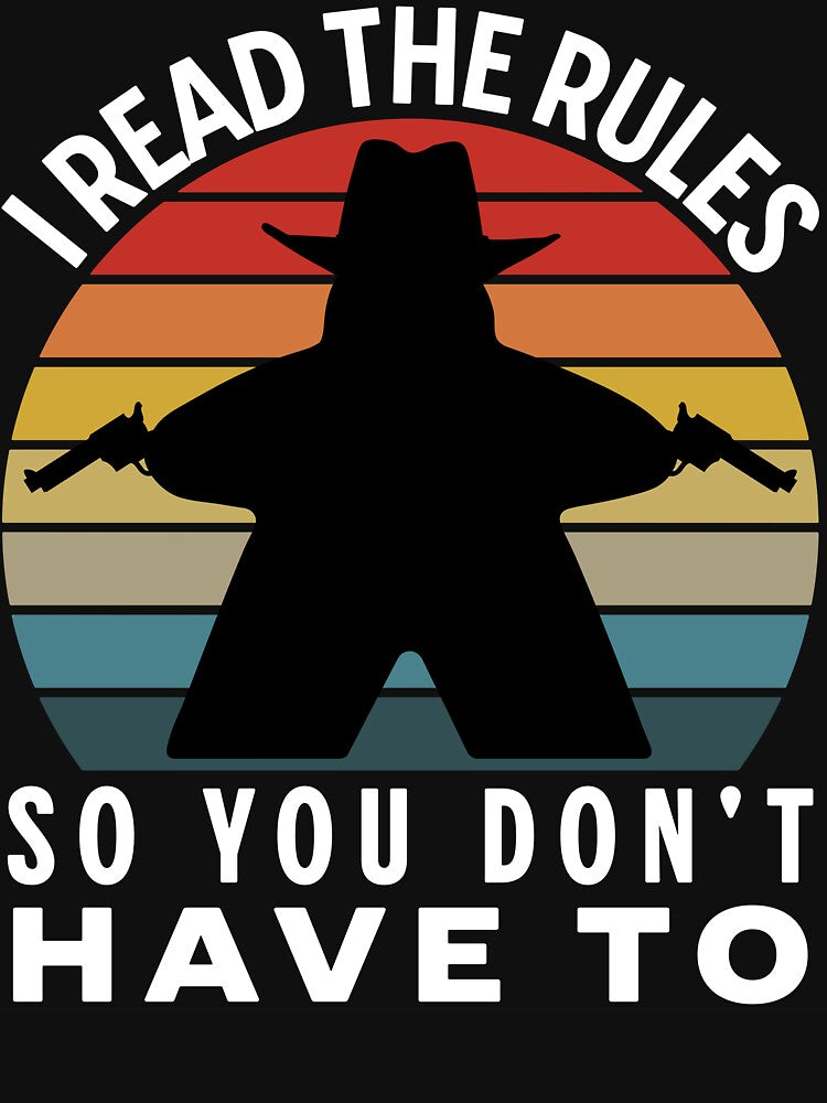 “I Read the Rules, so you don’t have to”. Sunset Cowboy Meeple: The Rulebook Wrangler. Rules lawyer life. by... (Image 3)