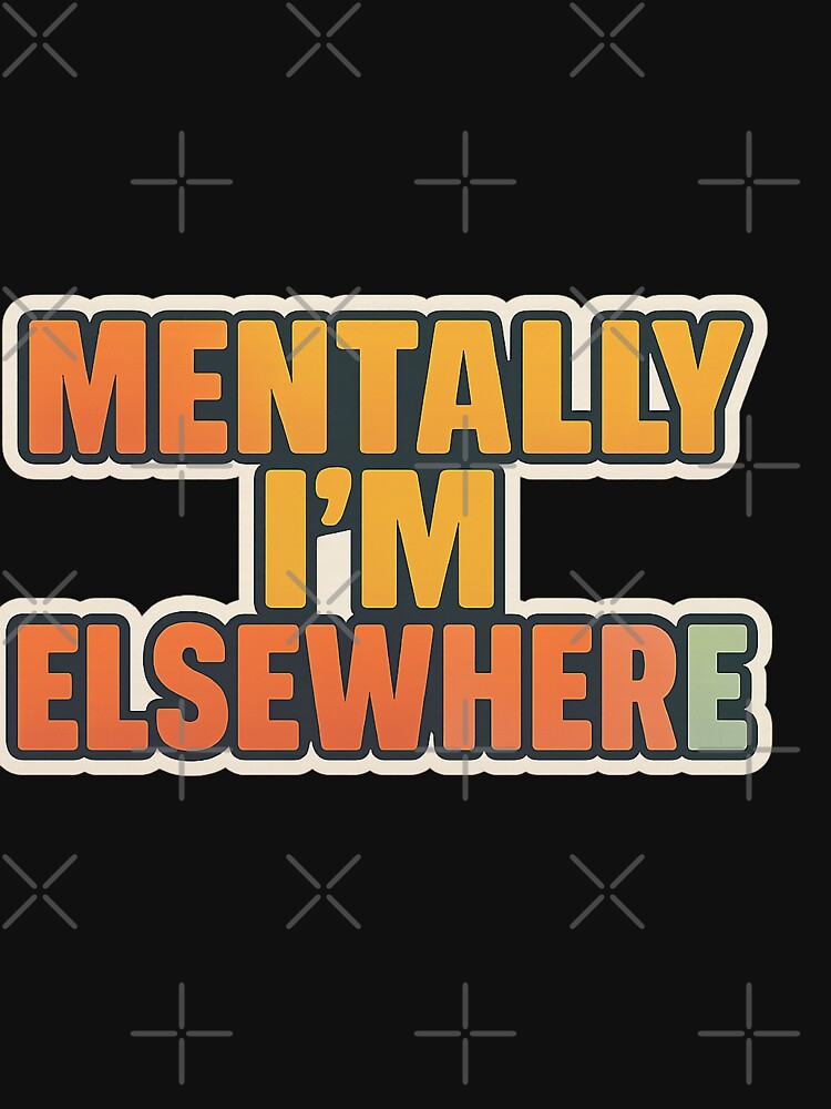Mentally Elsewhere by Bluntdivas T-Shirts, Hoodie, Sweatshirt | BlankRebels.com (Image 3)