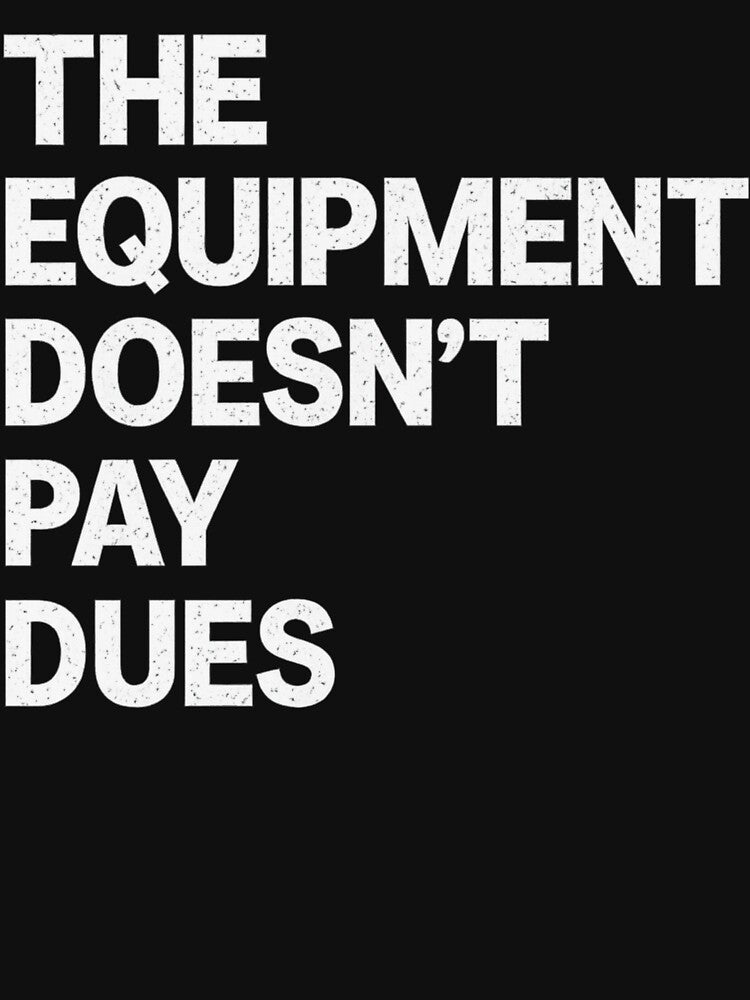 The Equipment Doesn’t Pay Dues design Ideal for work life humor, funny office saying, machinery talk by... (Image 3)