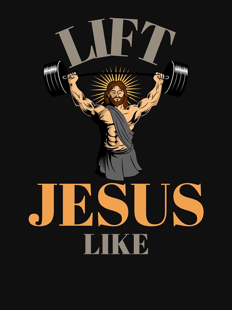 Lift Like Jesus by PucksPlace