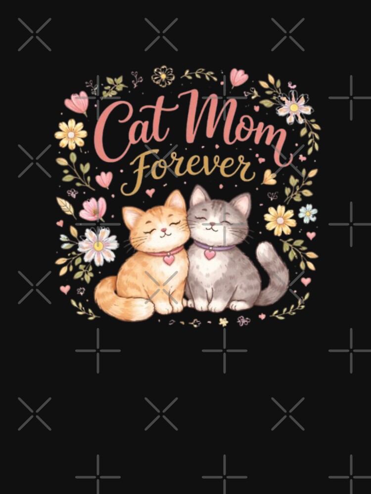 Cat Mom Forever – Cute Aesthetic Cat Lover Design for Proud Cat Moms by Sanika arts T-Shirts, Hoodie, Sweatshirt (Image 3)