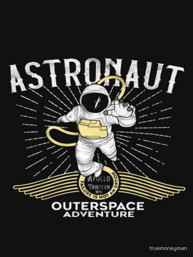 Astronaut outer space adventure illustration premium design by truemoneyman T-Shirts, Hoodie, Sweatshirt (Image 3)