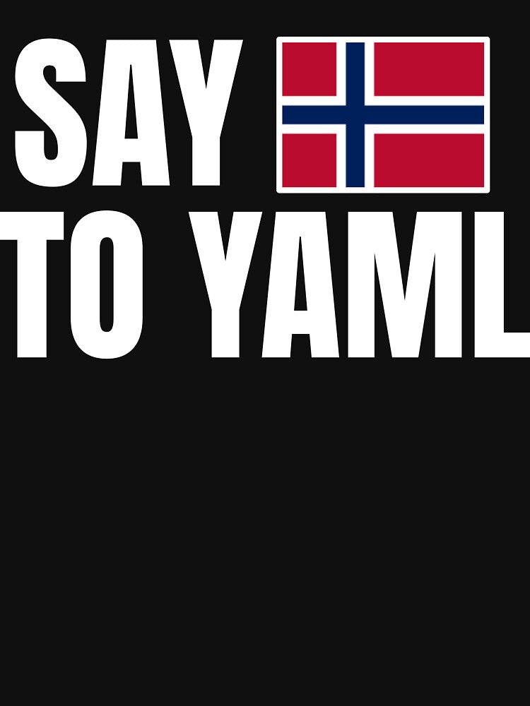 Say no to YAML by IonianDesign T-Shirts, Hoodie, Sweatshirt | BlankRebels.com (Image 3)