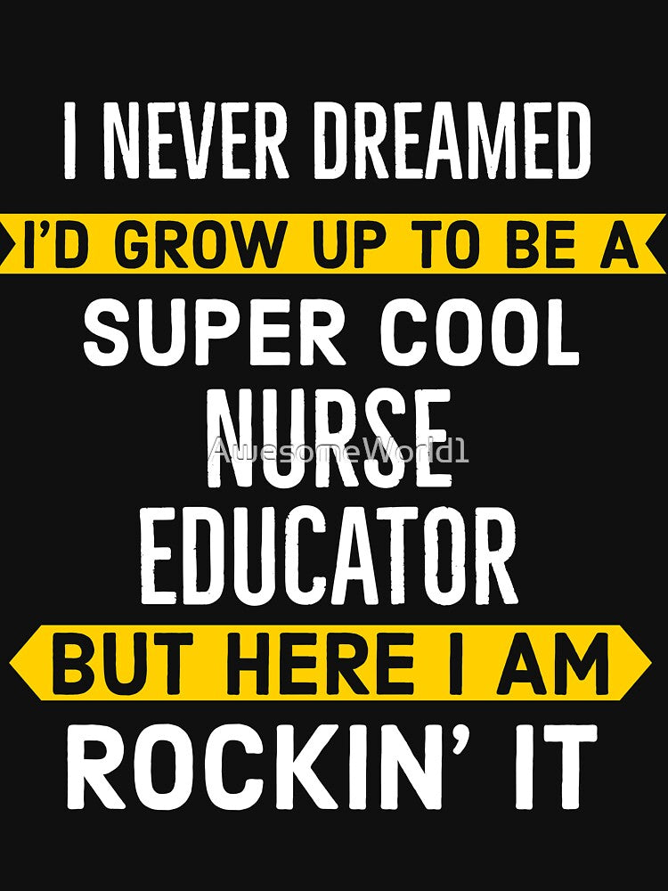 Super Cool Nurse Educator by AwesomeWorld1 T-Shirts, Hoodie, Sweatshirt | BlankRebels.com (Image 3)