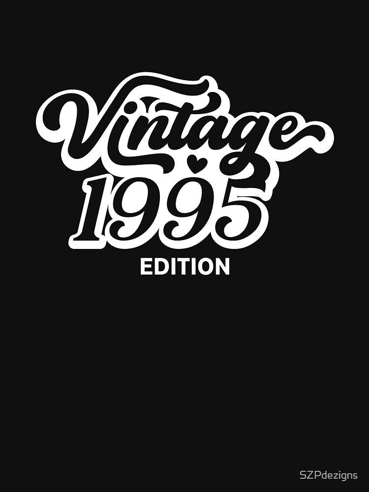 Vintage 1995 Classic Edition Limited Year of Birth Birthday Celebrate Gift 90s by SZPdezigns T-Shirts, Hoodie,... (Image 3)