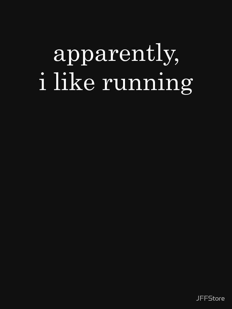 Apparently, I Like Running Runner by JFFStore T-Shirts, Hoodie, Sweatshirt | BlankRebels.com (Image 3)