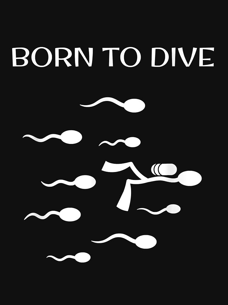 Funny Scuba Diving Gift Freediving Deep Sea I Born To Dive by Liefke12441 T-Shirts, Hoodie, Sweatshirt (Image 3)