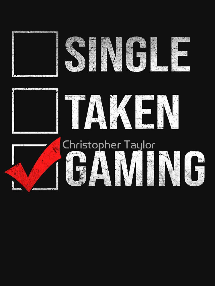 Not Single | Not Taken | Gaming T-Shirt by Christopher Taylor Hoodie, Sweatshirt | BlankRebels.com (Image 3)