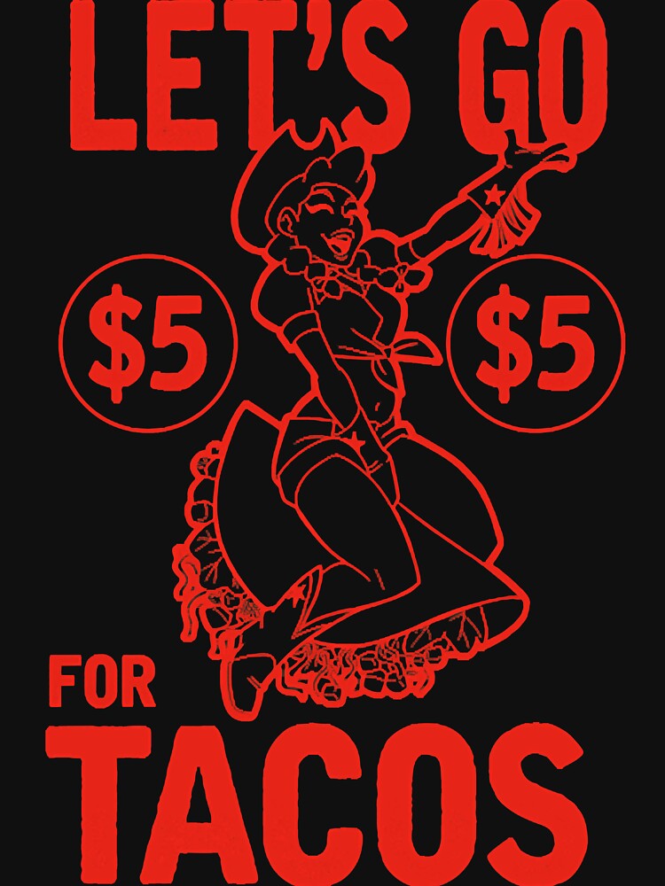 let's go for tacos by mplespratte36 T-Shirts, Hoodie, Sweatshirt | BlankRebels.com (Image 3)