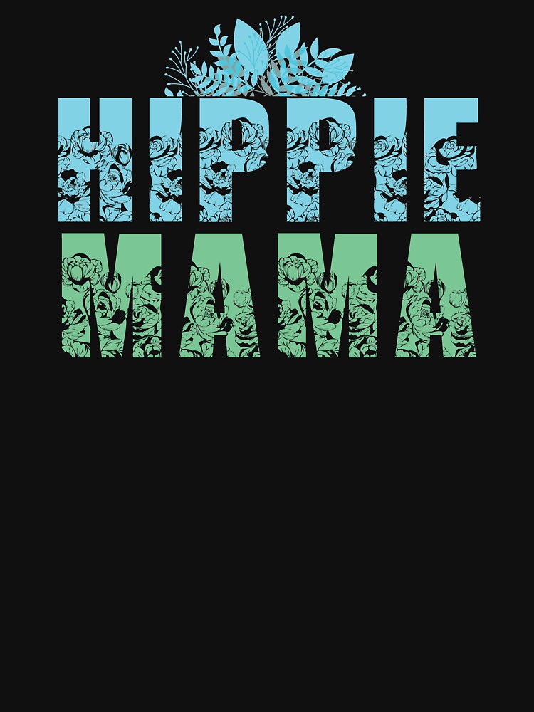 Hippie Mama Funny Mom by patroart T-Shirts, Hoodie, Sweatshirt | BlankRebels.com (Image 3)