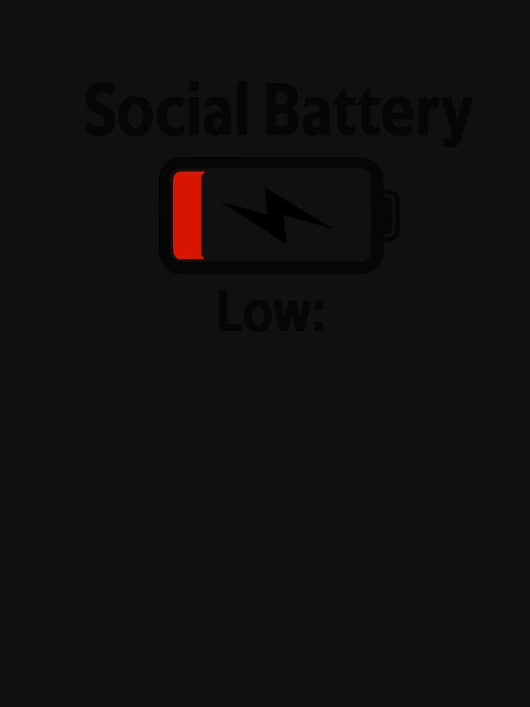 Social Battery Low: by Vibezo T-Shirts, Hoodie, Sweatshirt | BlankRebels.com (Image 3)