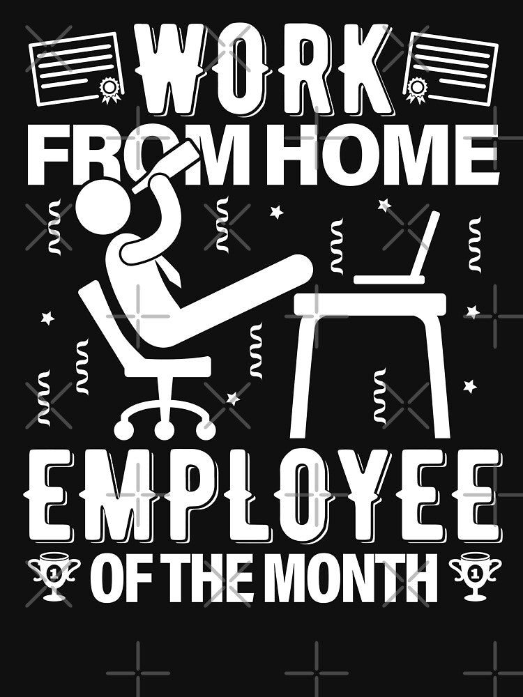 Work From Home Employee Of The Month | Celebration by GravitiTees T-Shirts, Hoodie, Sweatshirt | BlankRebels.com (Image 3)