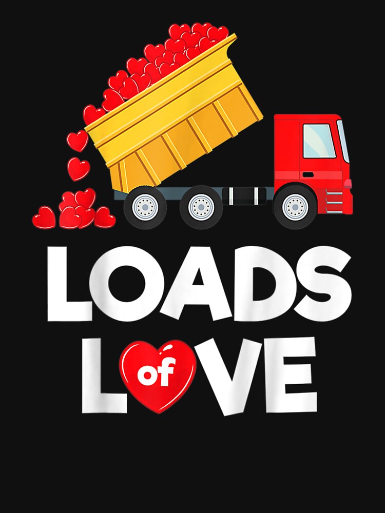 Valentine Truck Boys Loads Of Love by MaryAmber1 T-Shirts, Hoodie, Sweatshirt | BlankRebels.com (Image 3)