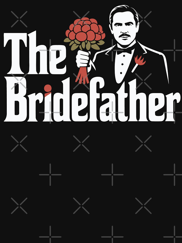 The Bridefather 	father of the bride wedding party by tmerchtrends T-Shirts, Hoodie, Sweatshirt | BlankRebels.com (Image 3)