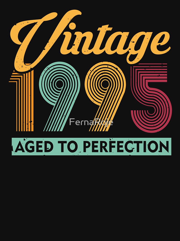 Vintage 1995, 30th Birthday Gift Distressed Design by FernaRoje T-Shirts, Hoodie, Sweatshirt | BlankRebels.com (Image 3)