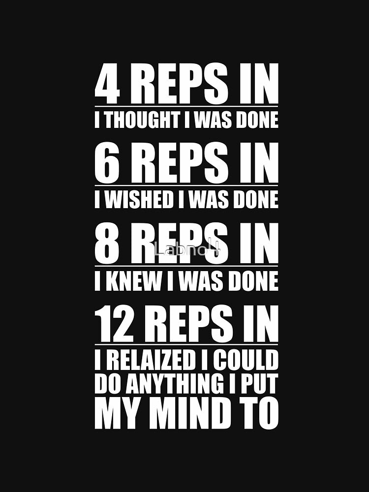 4 Reps In I Thought I Was Done - Gym Motivational Quotes by Labno4 T-Shirts, Hoodie, Sweatshirt | BlankRebels.com (Image 3)