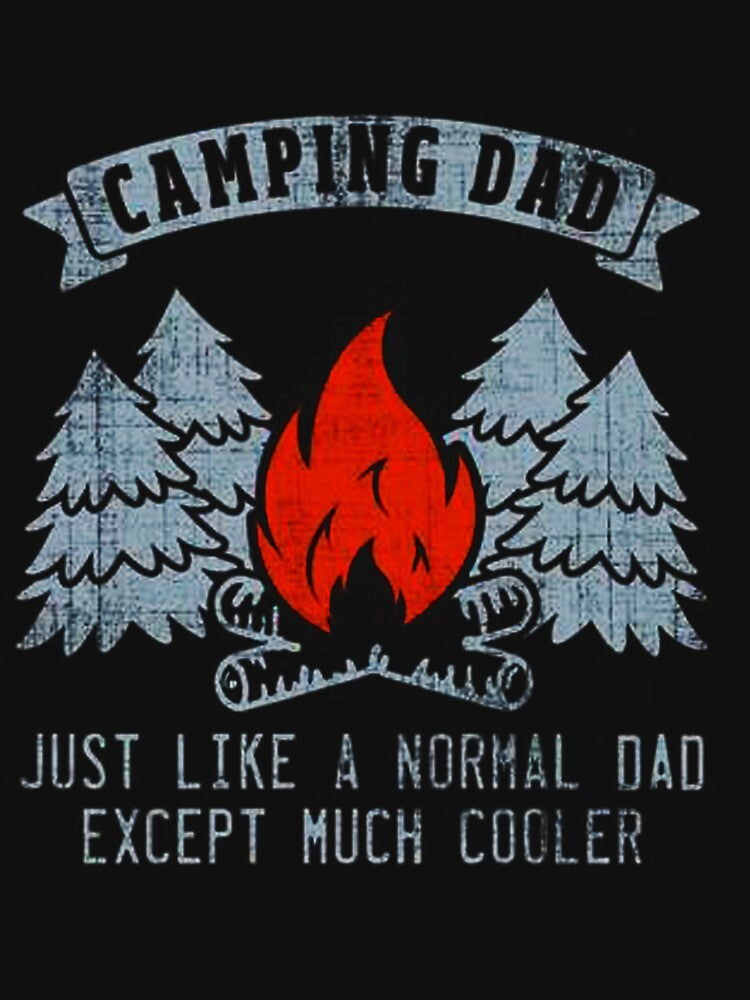 Camping Dad Just Like A Normal Dad by pirategraphic3 T-Shirts, Hoodie, Sweatshirt | BlankRebels.com (Image 3)