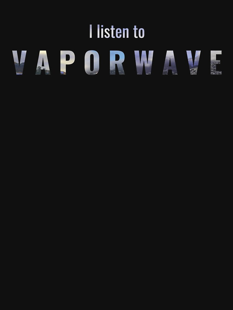 I Listen Vaporwave T-Shirts, Hoodie, Sweatshirt