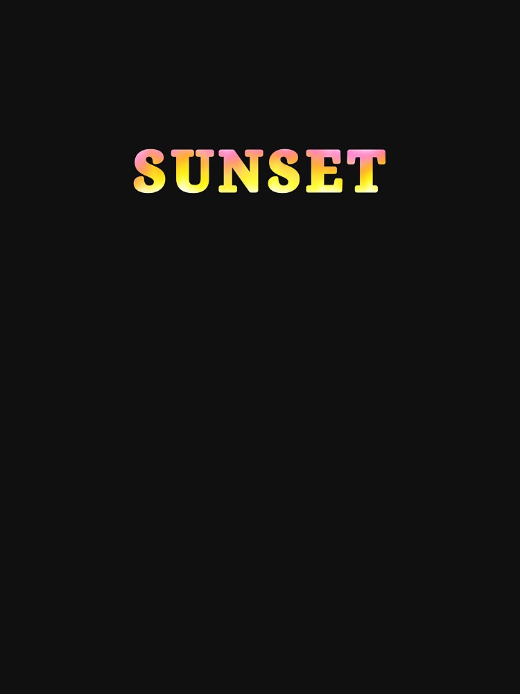 Sunset within the word SUNSET by Ninja Design Printable T-Shirts, Hoodie, Sweatshirt | BlankRebels.com (Image 3)