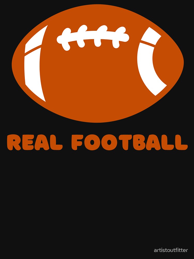 Real Football by artistoutfitter T-Shirts, Hoodie, Sweatshirt | BlankRebels.com (Image 3)